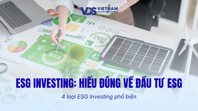 4 Phương Pháp ESG Investing Và Hàm Ý Cho Doanh Nghiệp Muốn Thu Hút Vốn Xanh